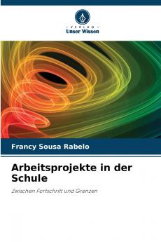 Arbeitsprojekte in der Schule