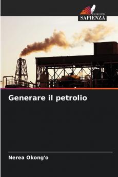 Generare il petrolio