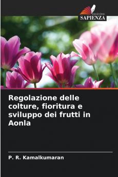 Regolazione delle colture fioritura e sviluppo dei frutti in Aonla
