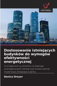 Dostosowanie istniejących budynków do wymogów efektywności energetycznej