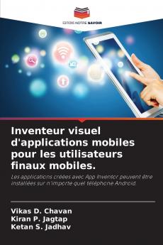 Inventeur visuel d'applications mobiles pour les utilisateurs finaux mobiles.
