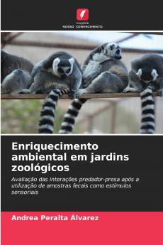 Enriquecimento ambiental em jardins zoológicos