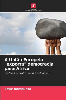 A União Europeia exporta democracia para África