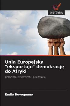 Unia Europejska eksportuje demokrację do Afryki