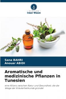 Aromatische und medizinische Pflanzen in Tunesien