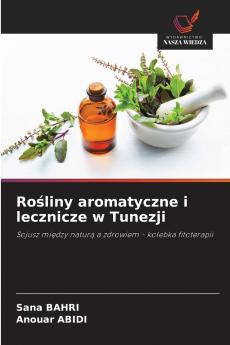 Rośliny aromatyczne i lecznicze w Tunezji