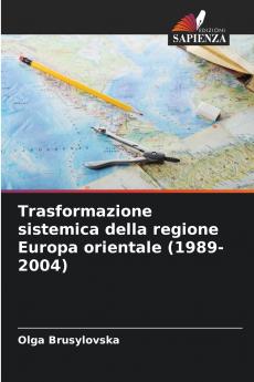 Trasformazione sistemica della regione Europa orientale (1989-2004)