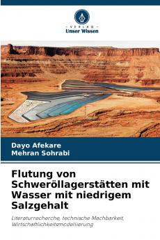 Flutung von Schweröllagerstätten mit Wasser mit niedrigem Salzgehalt