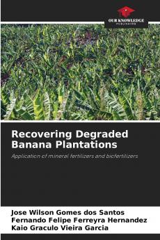 Recovering Degraded Banana Plantations
