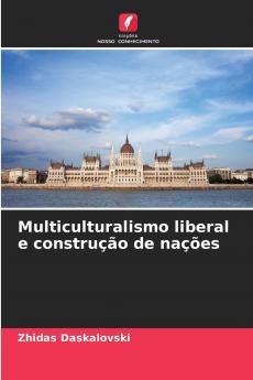 Multiculturalismo liberal e construção de nações