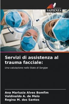 Servizi di assistenza al trauma facciale