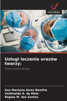 Usługi leczenia urazów twarzy