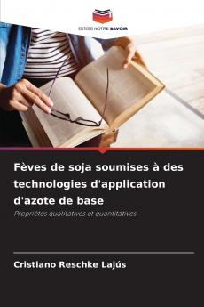Fèves de soja soumises à des technologies d'application d'azote de base