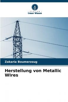 Herstellung von Metallic WIres