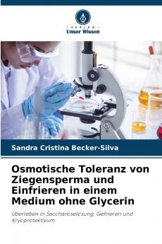 Osmotische Toleranz von Ziegensperma und Einfrieren in einem Medium ohne Glycerin