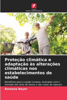 Proteção climática e adaptação às alterações climáticas nos estabelecimentos de saúde