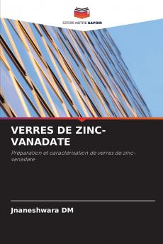 VERRES DE ZINC-VANADATE