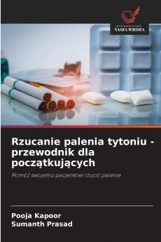 Rzucanie palenia tytoniu - przewodnik dla początkujących