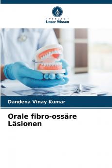 Orale fibro-ossäre Läsionen