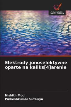 Elektrody jonoselektywne oparte na kaliks[4]arenie