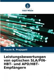 Leistungsbewertungen von optischen SLA/PIN-HBT- und APD/HBT-Empfängern
