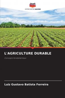 L'AGRICULTURE DURABLE