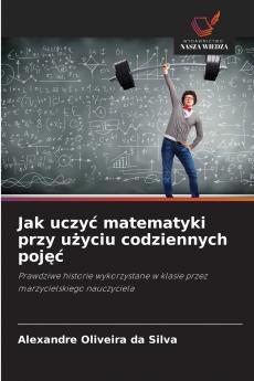 Jak uczyć matematyki przy użyciu codziennych pojęć