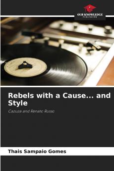 Rebels with a Cause... and Style