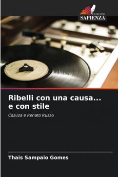 Ribelli con una causa... e con stile