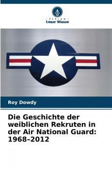 Die Geschichte der weiblichen Rekruten in der Air National Guard