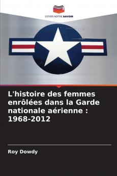 L'histoire des femmes enrôlées dans la Garde nationale aérienne