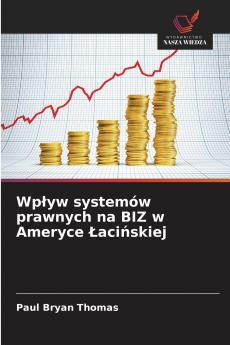 Wpływ systemów prawnych na BIZ w Ameryce Łacińskiej