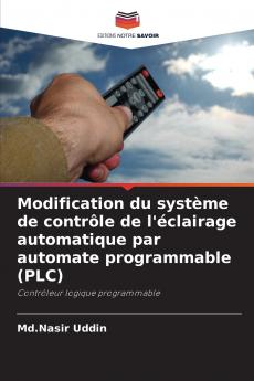 Modification du système de contrôle de l'éclairage automatique par automate programmable (PLC)