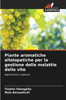 Piante aromatiche allelopatiche per la gestione delle malattie della vite