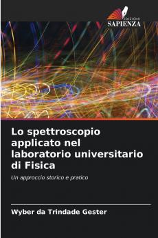 Lo spettroscopio applicato nel laboratorio universitario di Fisica