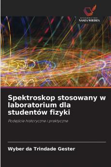 Spektroskop stosowany w laboratorium dla studentów fizyki