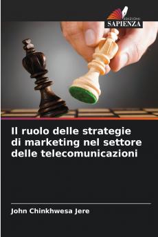 Il ruolo delle strategie di marketing nel settore delle telecomunicazioni