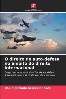 O direito de auto-defesa no âmbito do direito internacional