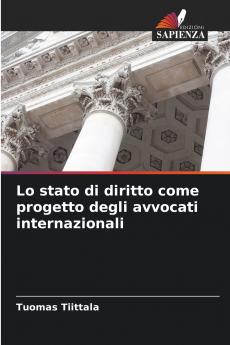 Lo stato di diritto come progetto degli avvocati internazionali