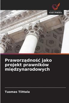 Praworządność jako projekt prawników międzynarodowych