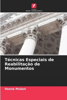 Técnicas Especiais de Reabilitação de Monumentos