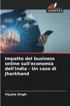 Impatto del business online sull'economia dell'India - Un caso di Jharkhand