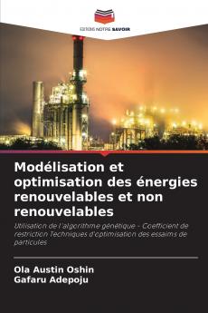Modélisation et optimisation des énergies renouvelables et non renouvelables