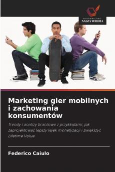 Marketing gier mobilnych i zachowania konsumentów