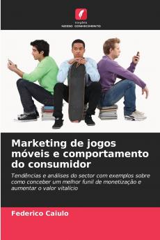 Marketing de jogos móveis e comportamento do consumidor