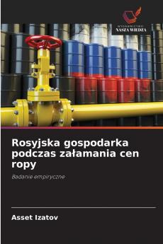 Rosyjska gospodarka podczas załamania cen ropy