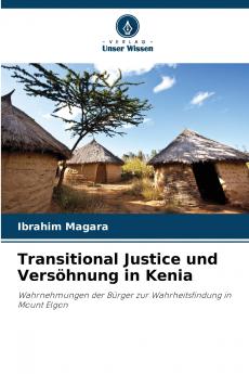 Transitional Justice und Versöhnung in Kenia