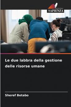 Le due labbra della gestione delle risorse umane
