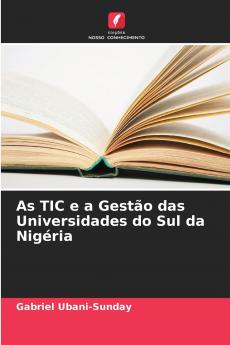 As TIC e a Gestão das Universidades do Sul da Nigéria