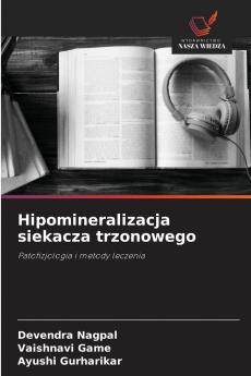 Hipomineralizacja siekacza trzonowego